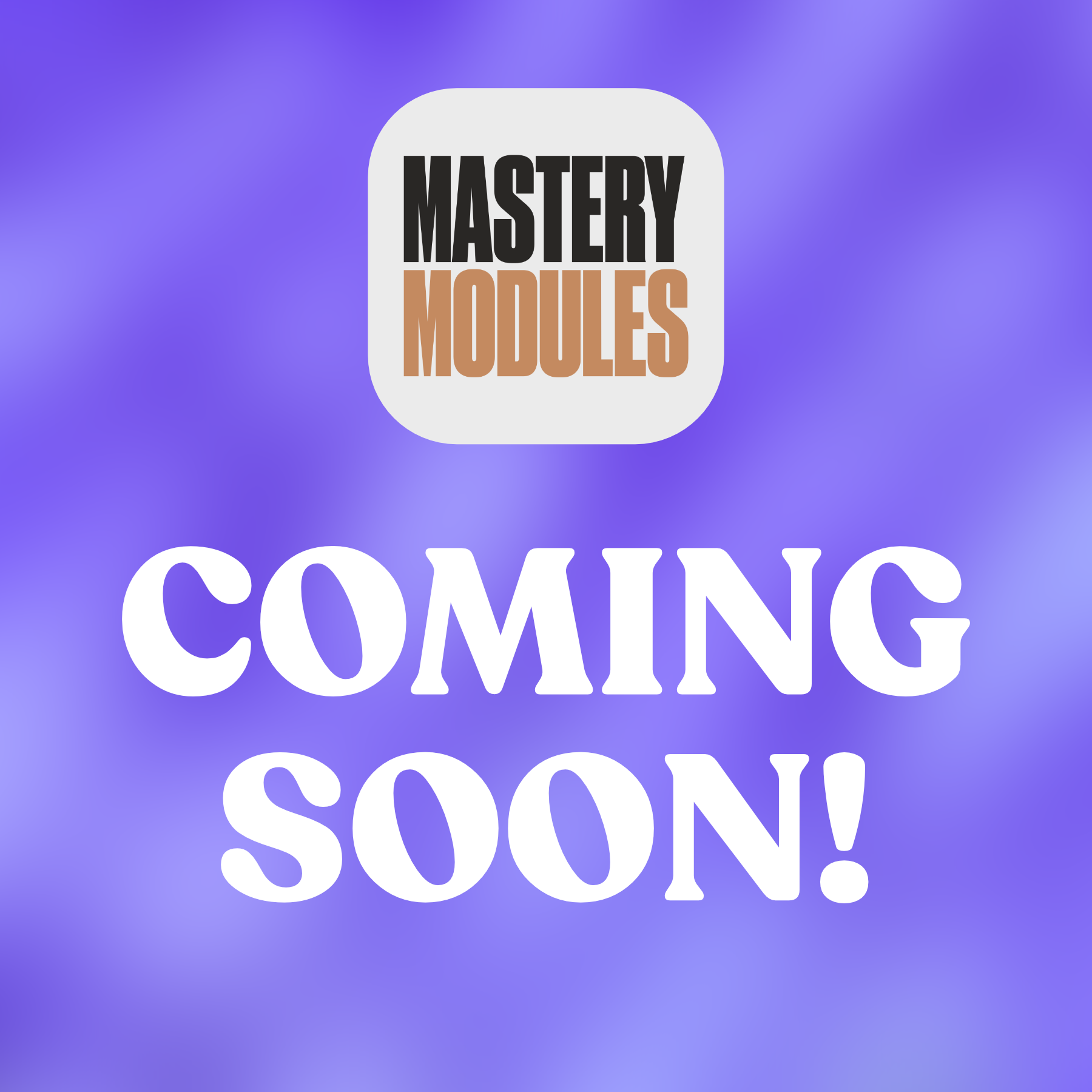 Mastery Modules