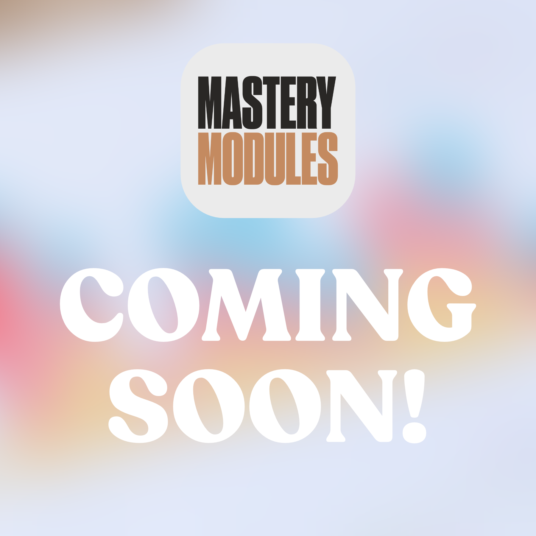 Mastery Modules