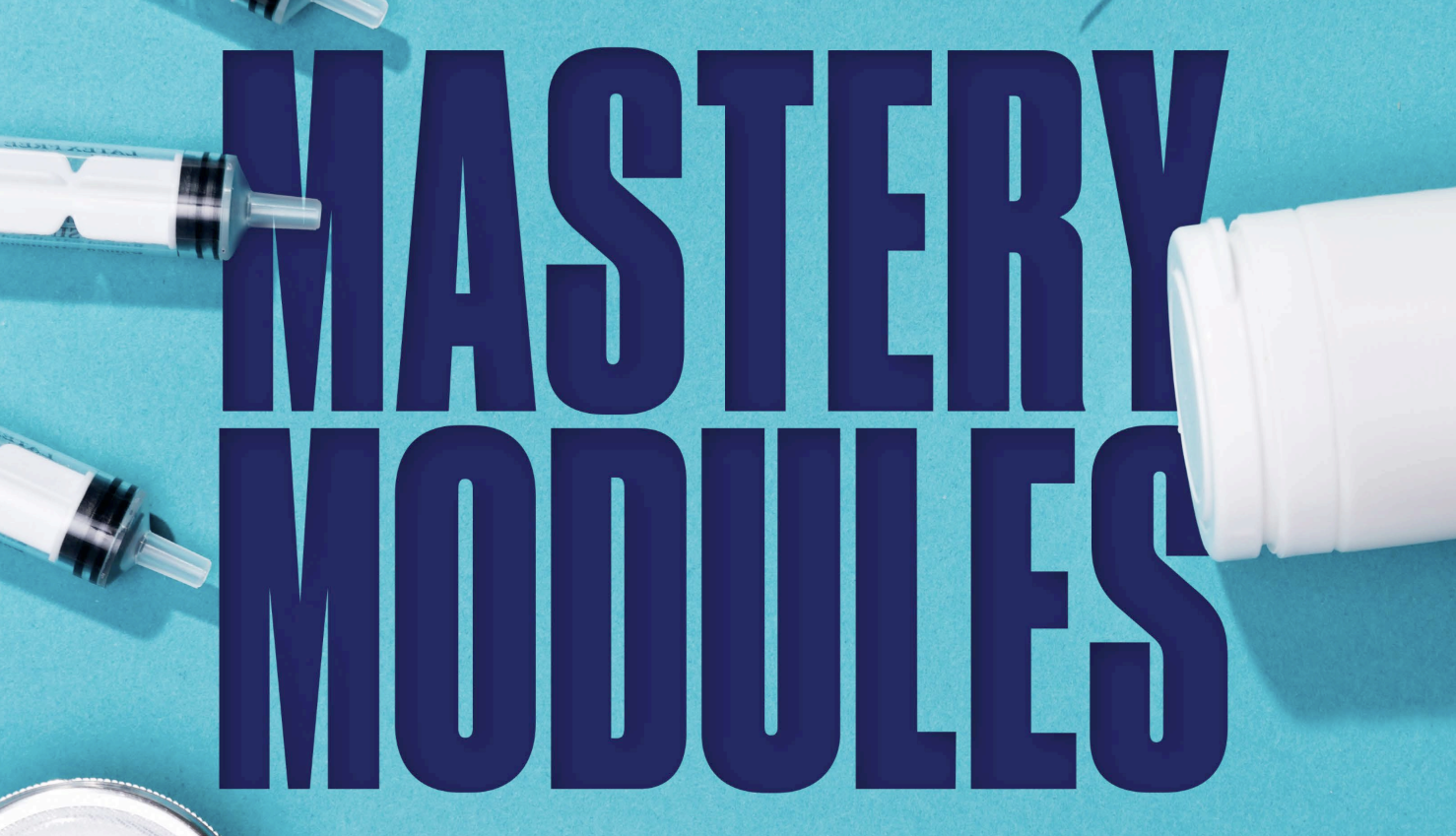 Mastery Modules